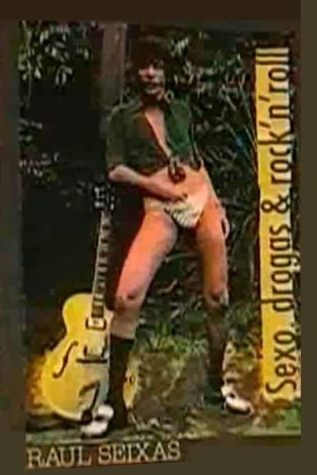 Raul Seixas – Sexo, Drogas & Rock ’n’ Roll